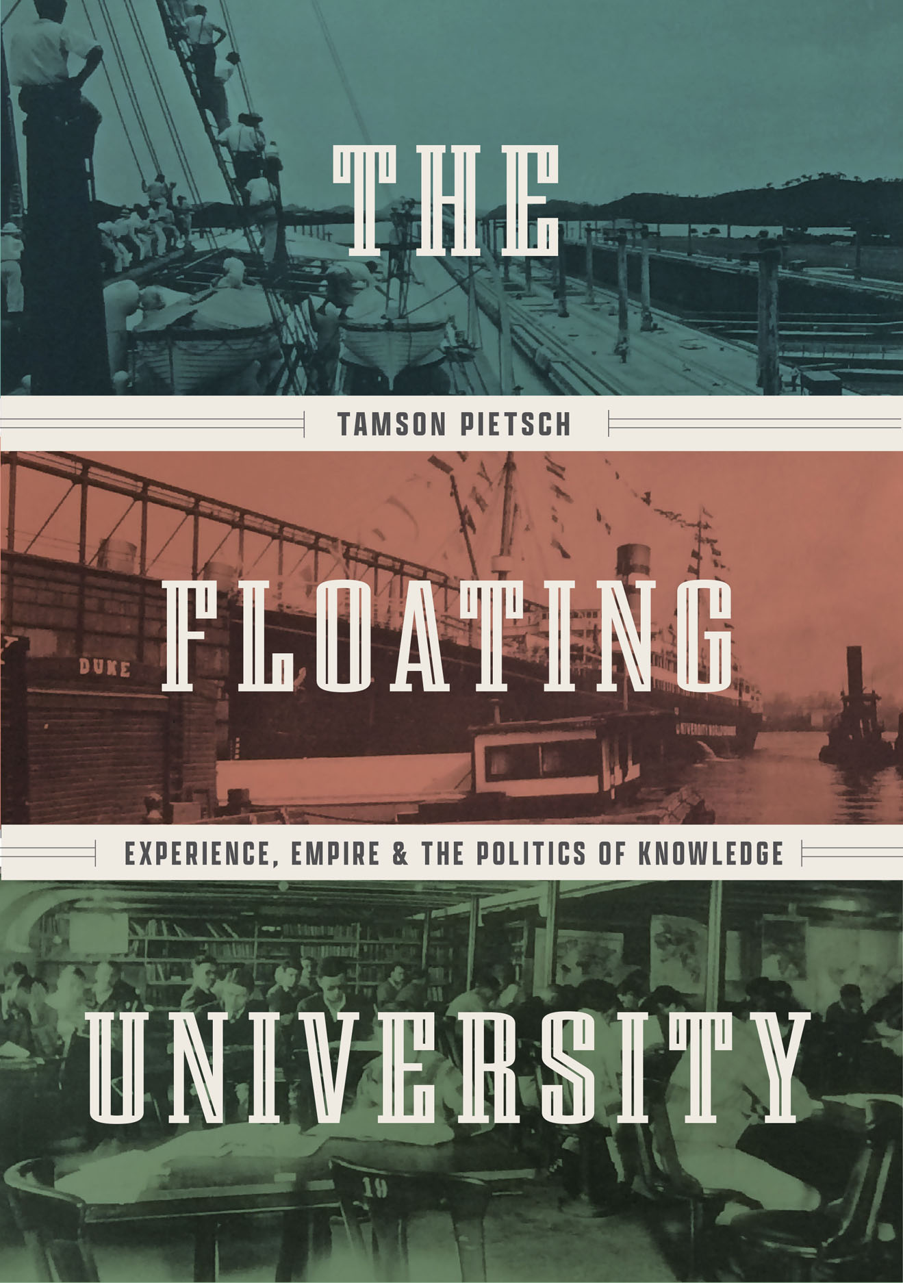 The Floating University: Experience, empire, and the politics of knowledge